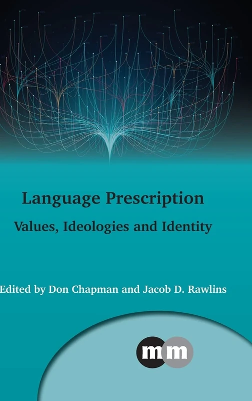 Language Prescription: Values, Ideologies and Identity (Multilingual Matters): 170