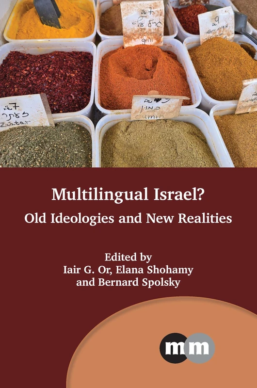 Multilingual Israel?: Old Ideologies and New Realities: 182 (Multilingual Matters) - Image 1