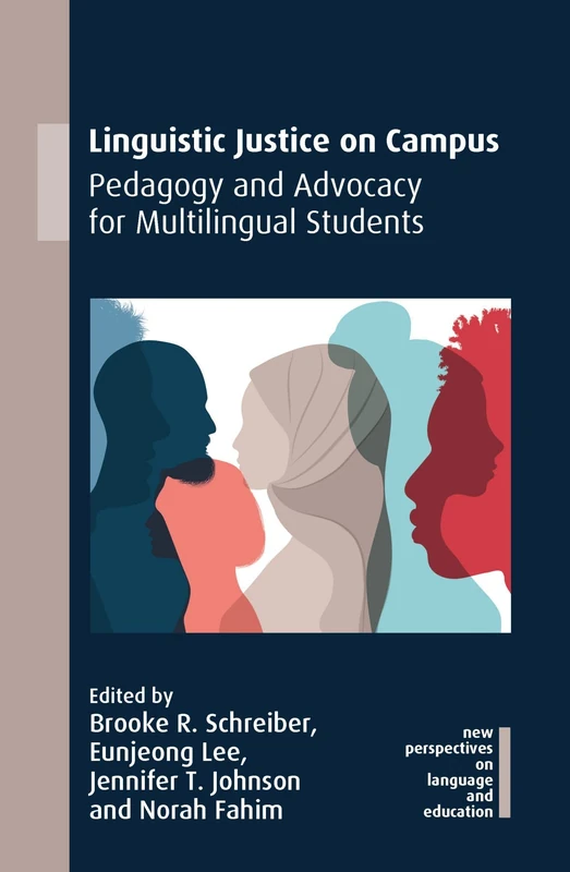 Linguistic Justice on Campus: Pedagogy and Advocacy for Multilingual Students (New Perspectives on Language and Education): 96 - Image 1