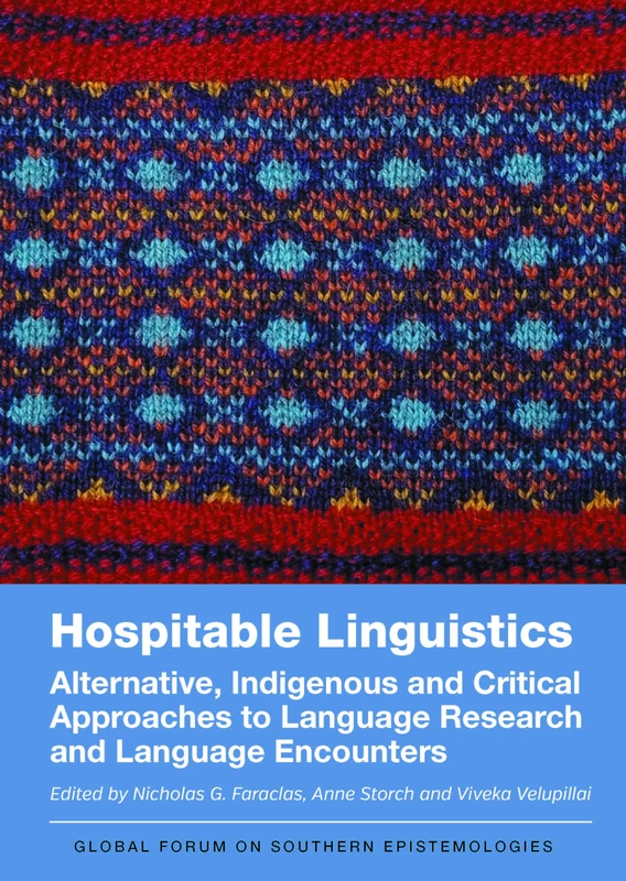 Hospitable Linguistics: Alternative, Indigenous and Critical Approaches to Language Research and Language Encounters: 4 (Global Forum on Southern Epistemologies) - Image 1