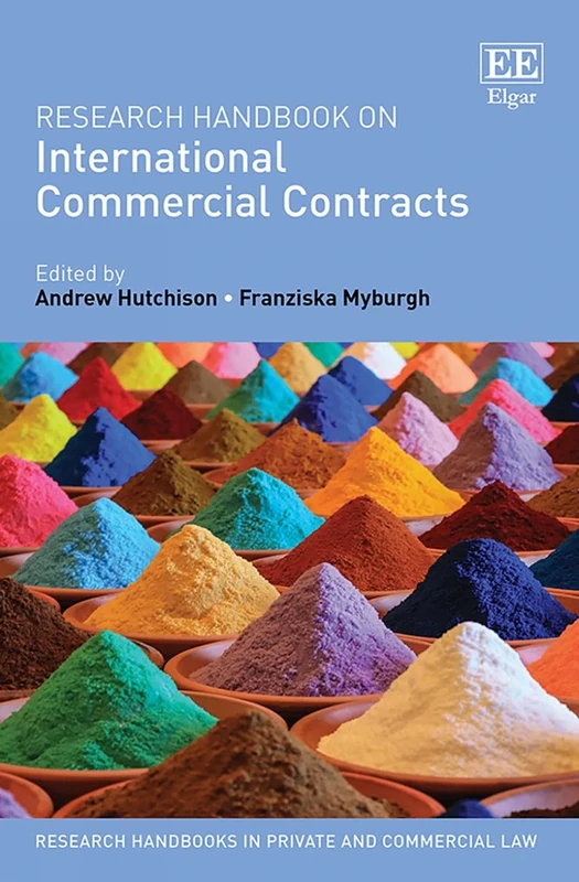 Research Handbook on International Commercial Contracts (Research Handbooks in Private and Commercial Law series)