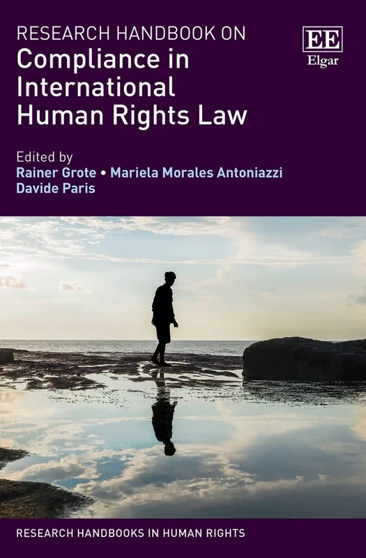 Research Handbook on Compliance in International Human Rights Law (Research Handbooks in Human Rights series)