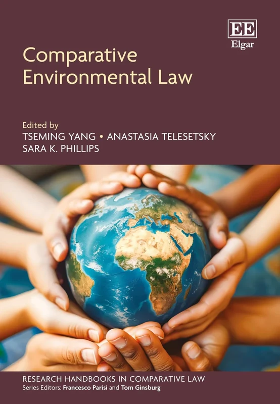 Comparative Environmental Law (Research Handbooks in Comparative Law series)