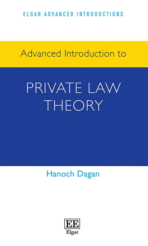 Research Handbook on Private Law Theory (Research Handbooks in Legal Theory series)