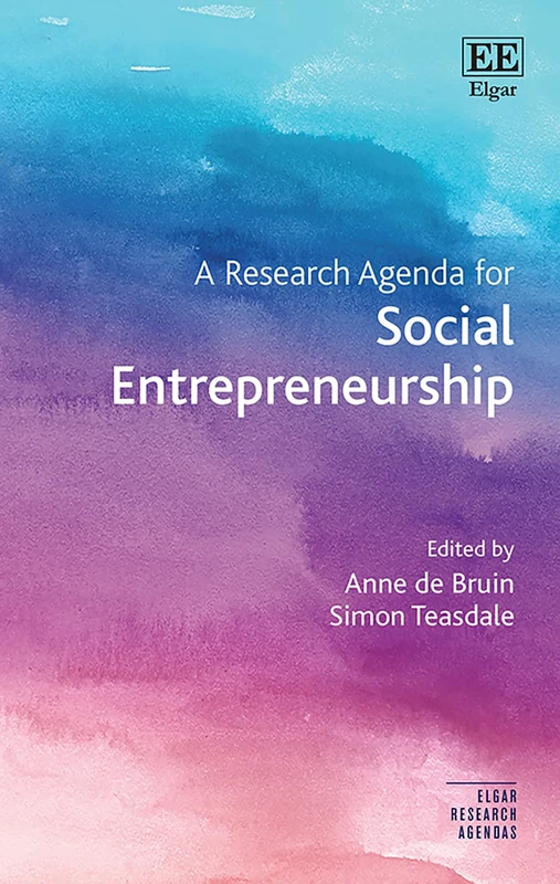 A Research Agenda for Social Entrepreneurship (Elgar Research Agendas)