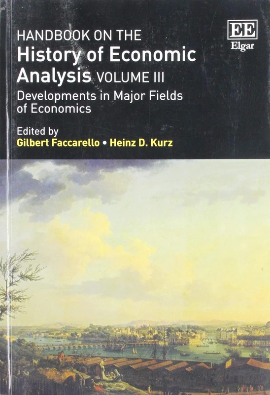 Handbook on the History of Economic Analysis, Volumes I-III