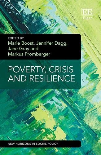 Poverty, Crisis and Resilience (New Horizons in Social Policy series)