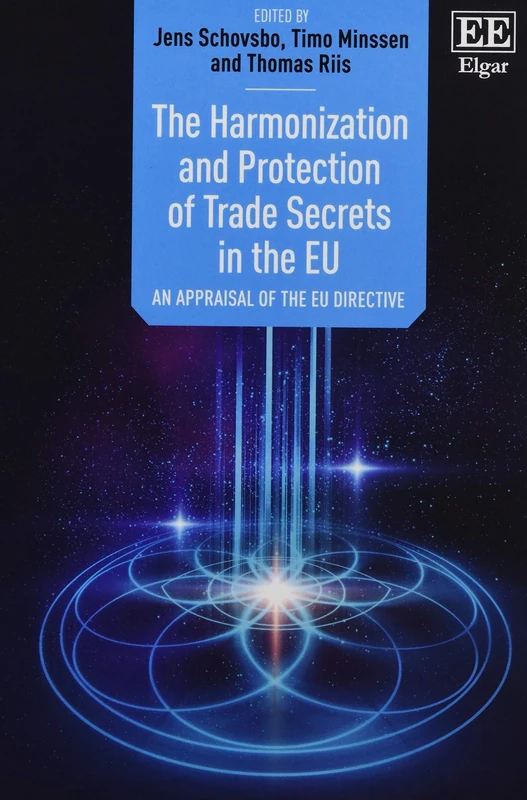 The Harmonization and Protection of Trade Secrets in the EU: An Appraisal of the EU Directive