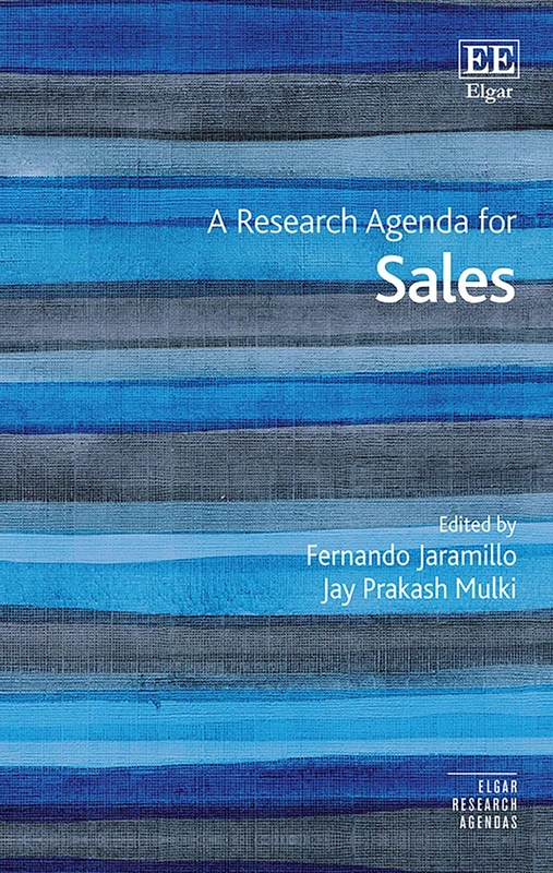 A Research Agenda for Sales (Elgar Research Agendas)