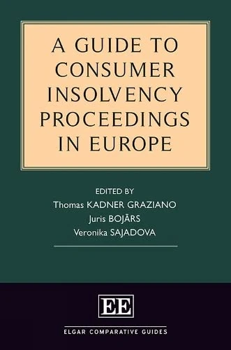 A Guide to Consumer Insolvency Proceedings in Europe (Elgar Comparative Guides)