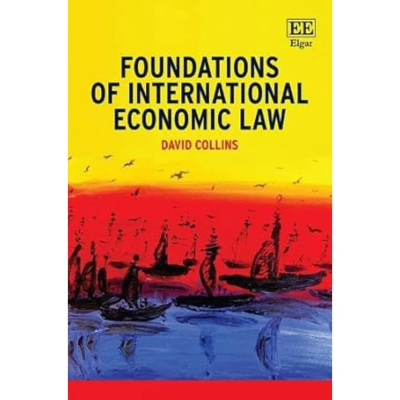 Foundations of International Economic Law