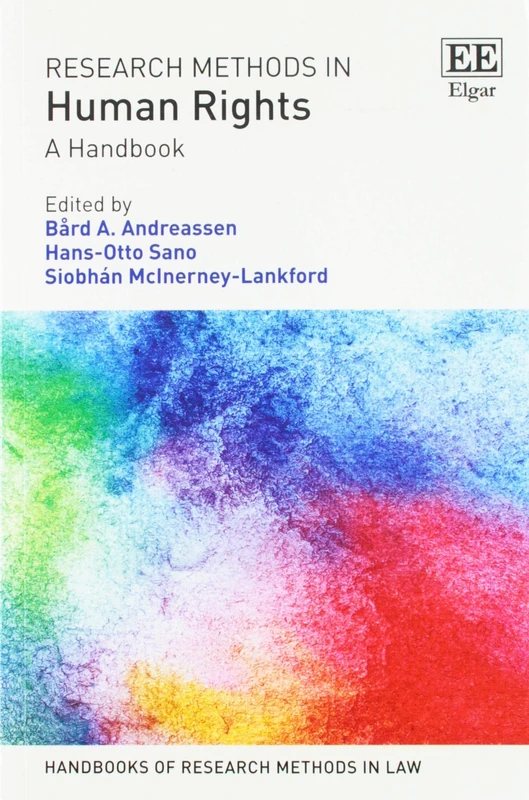 Research Methods in Human Rights: A Handbook (Handbooks of Research Methods in Law series)