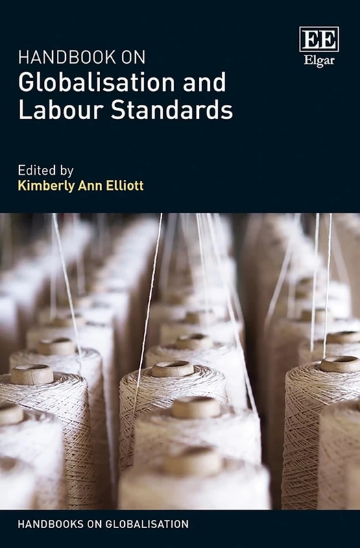 Handbook on Globalisation and Labour Standards (Handbooks on Globalisation series)