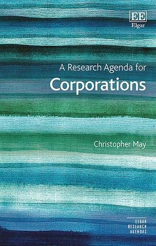 A Research Agenda for Corporations (Elgar Research Agendas)