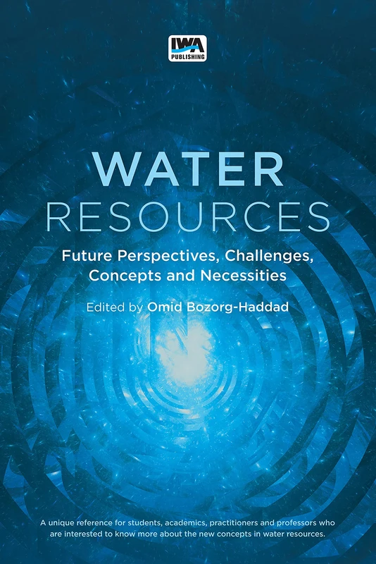 IWA Publishing - Water Resources: Future Perspectives Book