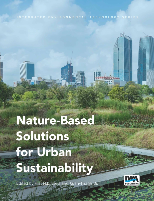 Nature-Based Solutions for Urban Sustainability (Integrated Environmental Technology Series)