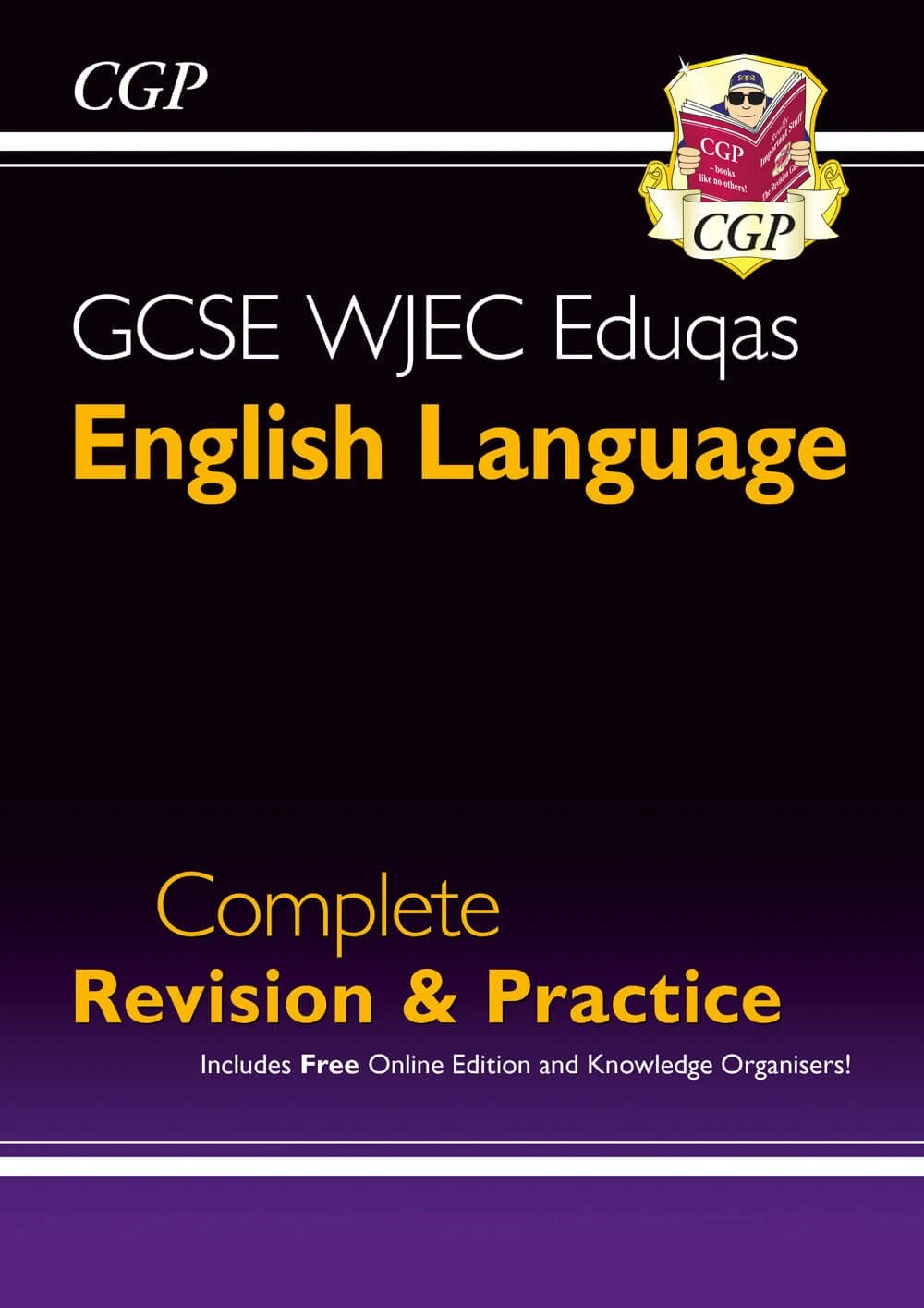 GCSE English Language WJEC Eduqas Complete Revision & Practice (with Online Edition): perfect for the 2026 and 2027 exams (CGP WJEC Eduqas GCSE English)