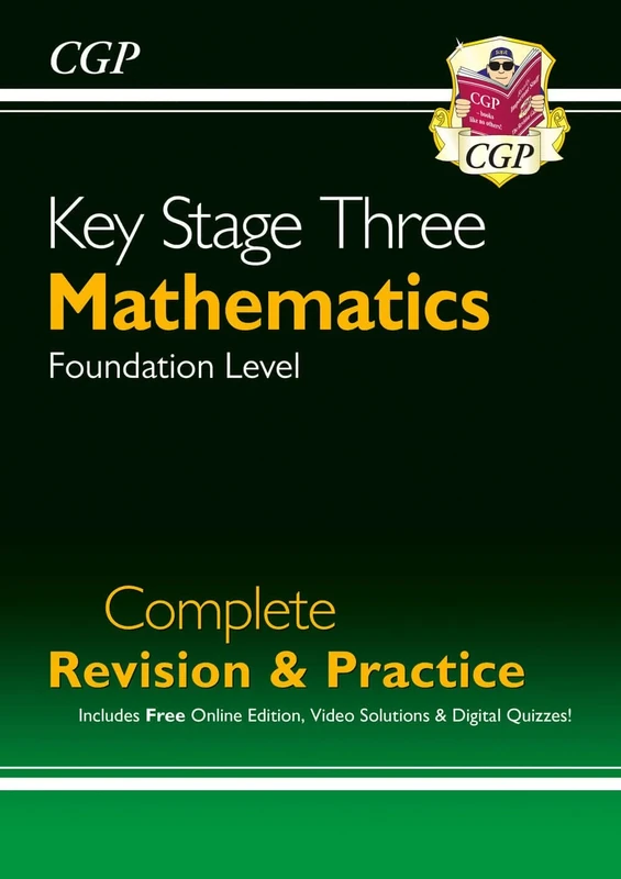 KS3 Maths Complete Revision & Practice – Foundation (includes Online Edition, Videos & Quizzes): for Years 7, 8 and 9