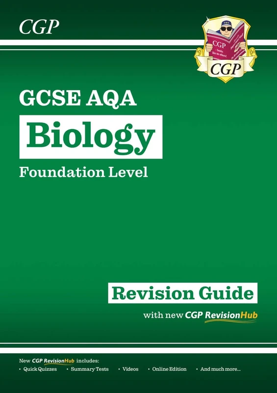 New GCSE Biology AQA Foundation Revision Guide with CGP RevisionHub (CGP AQA GCSE Biology)