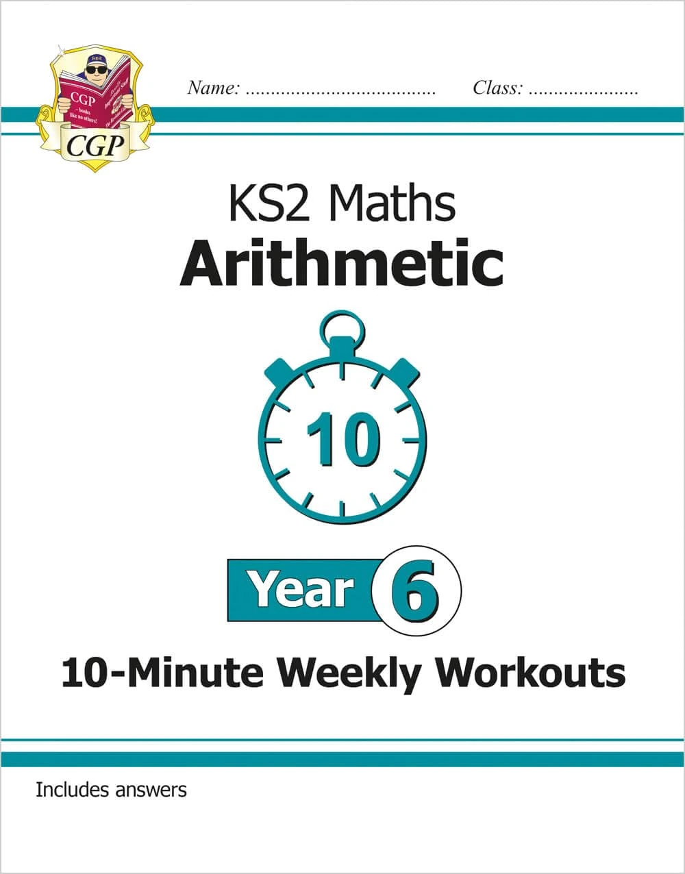 KS2 Year 6 Maths 10-Minute Weekly Workouts: Arithmetic: great for SATS practice (CGP Year 6 Maths)