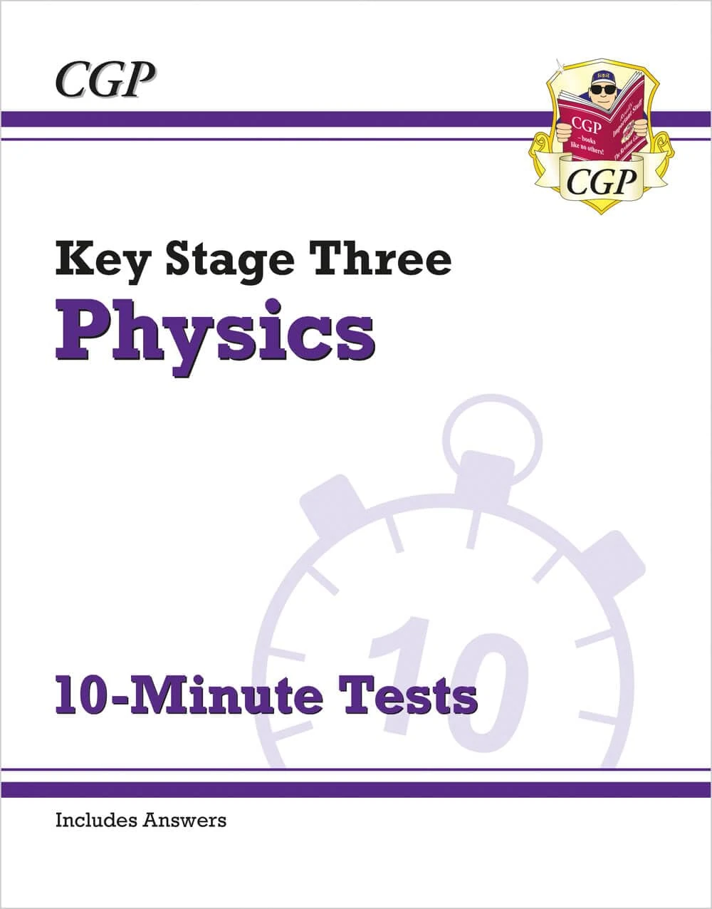 KS3 Physics 10-Minute Tests (with answers): for Years 7, 8 and 9 (CGP KS3 10-Minute Tests)