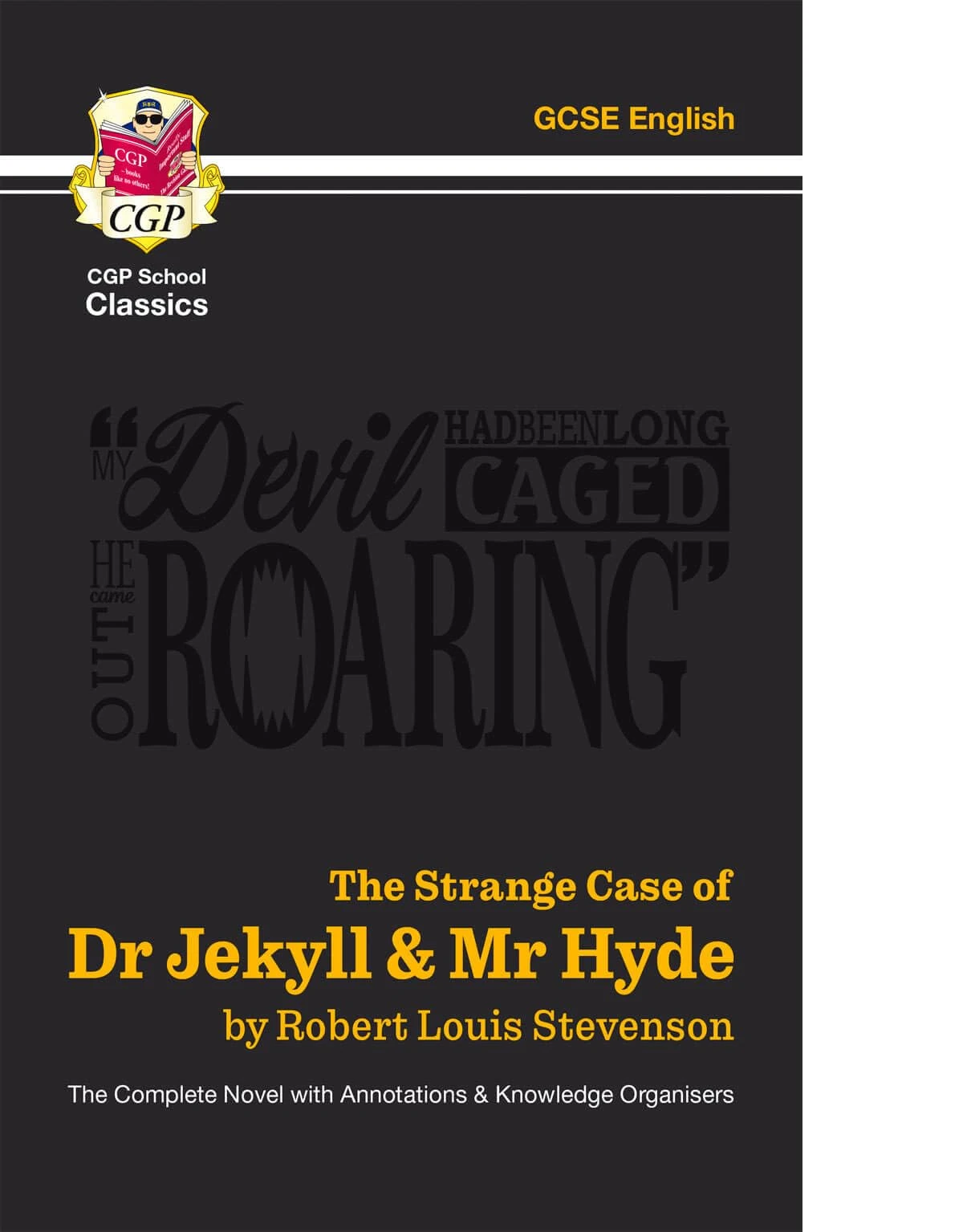 The Strange Case of Dr Jekyll & Mr Hyde - The Complete Novel with Annotations & Knowledge Organisers: for the 2026 and 2027 exams (CGP School Classics)