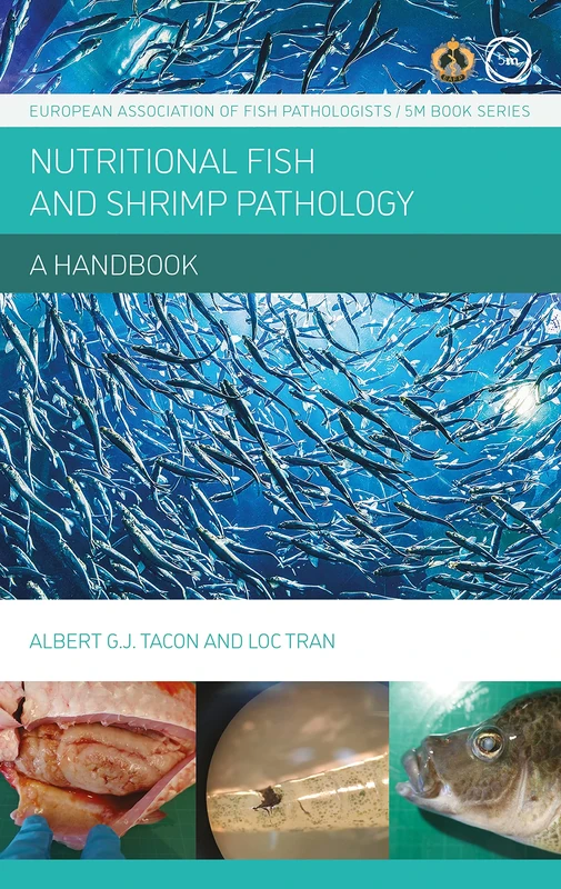 Nutritional Fish and Shrimp Pathology: A Handbook (European Association of Fish Pathologists / 5m Books Series)