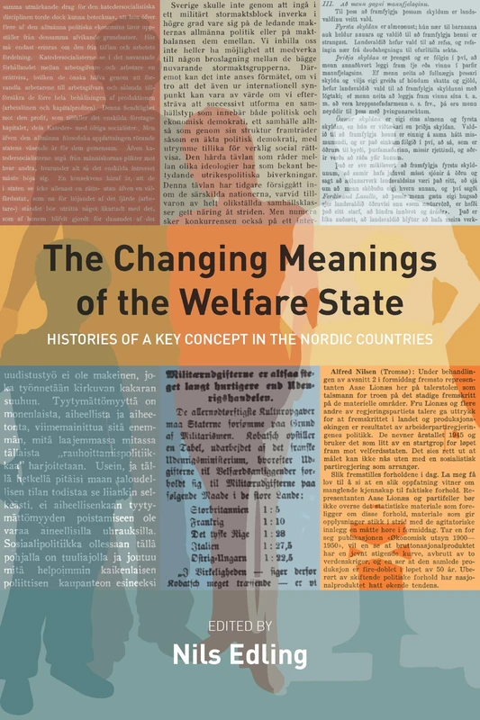 The Changing Meanings of the Welfare State: Histories of a Key Concept in the Nordic Countries