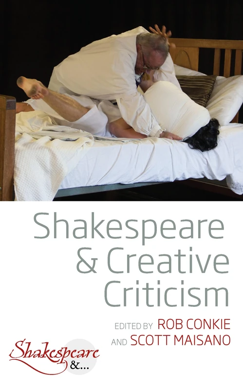 Shakespeare and Creative Criticism: 4