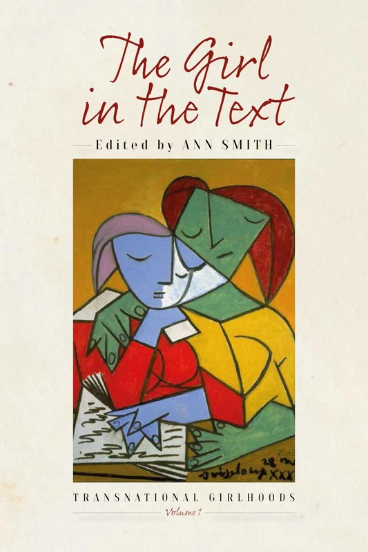 The Girl in the Text: 1 (Transnational Girlhoods, 1)