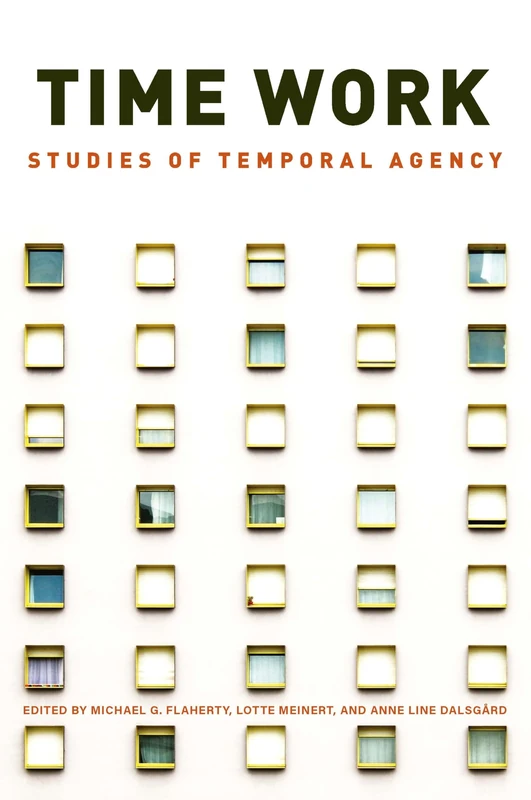 Time Work: Studies of Temporal Agency - Image 1