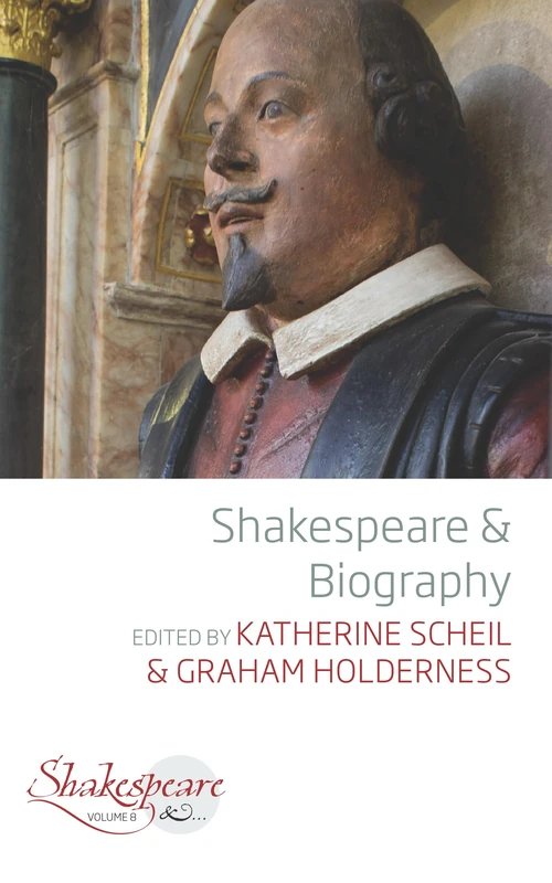 Shakespeare and Biography: 8