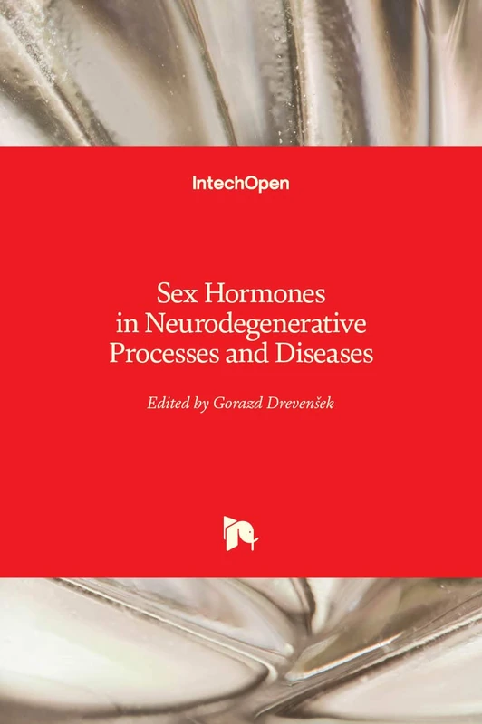 Sex Hormones in Neurodegenerative Processes and Diseases