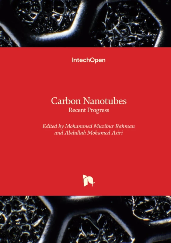 Carbon Nanotubes - Recent Progress - IntechOpen Book