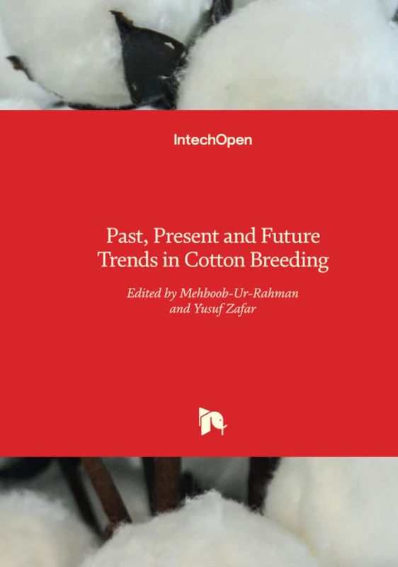 Past, Present and Future Trends in Cotton Breeding