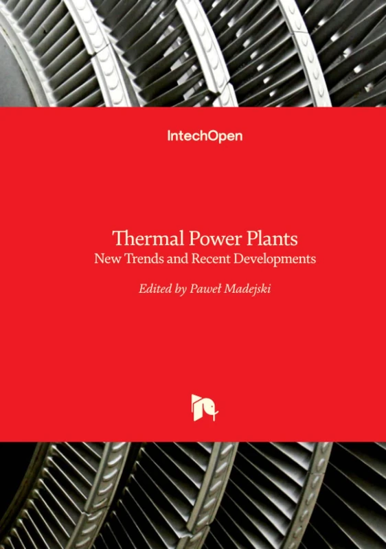 Thermal Power Plants - New Trends and Recent Developments