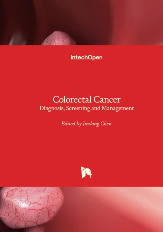 Colorectal Cancer - Diagnosis, Screening and Management