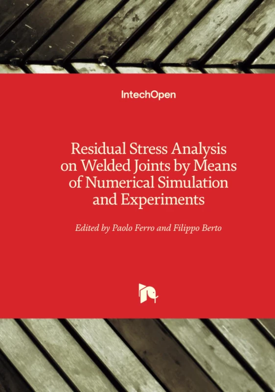 Residual Stress Analysis on Welded Joints by Means of Numerical Simulation and Experiments