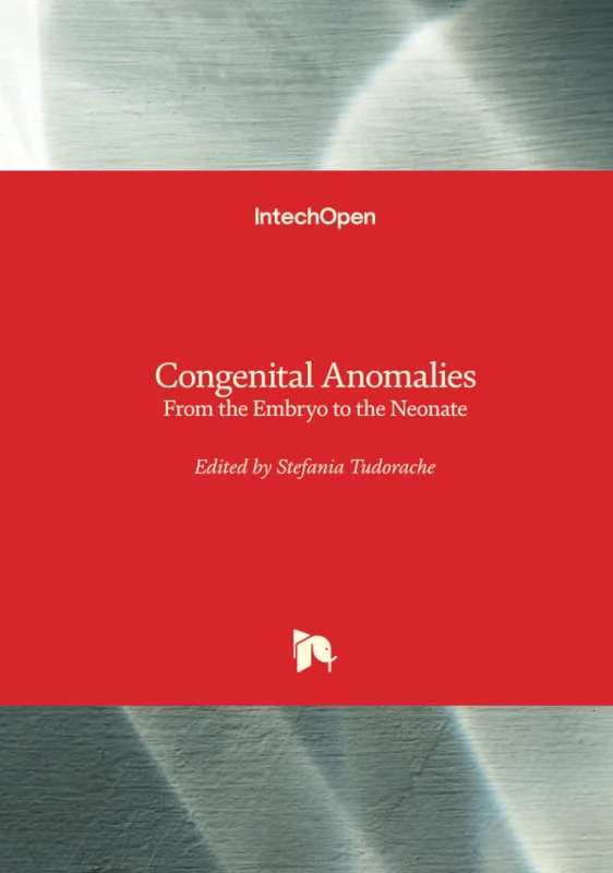 Congenital Anomalies - From the Embryo to the Neonate
