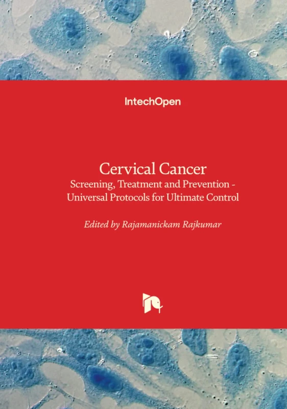 Cervical Cancer - Screening, Treatment and Prevention - Universal Protocols for Ultimate Control - Image 1