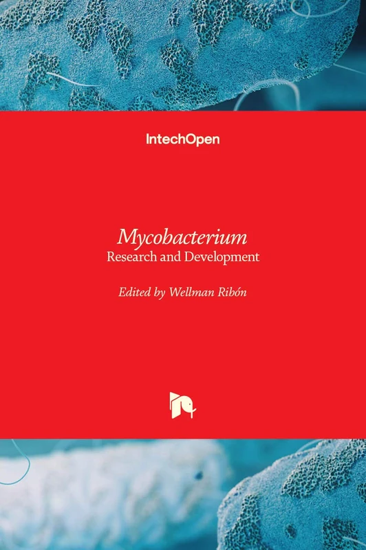 Mycobacterium - Research and Development - IntechOpen Book