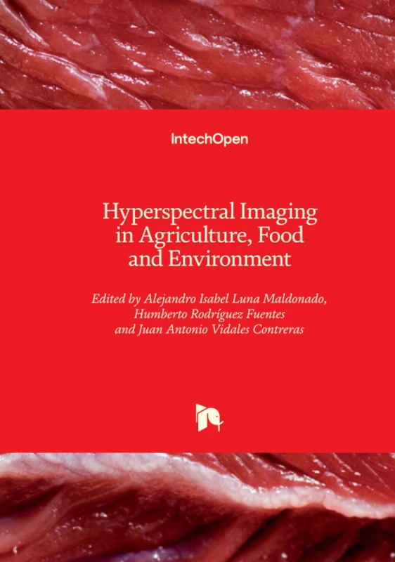 Hyperspectral Imaging in Agriculture, Food and Environment