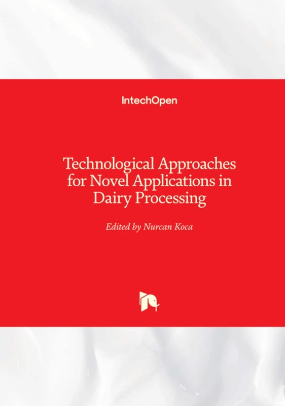 Technological Approaches for Novel Applications in Dairy Processing