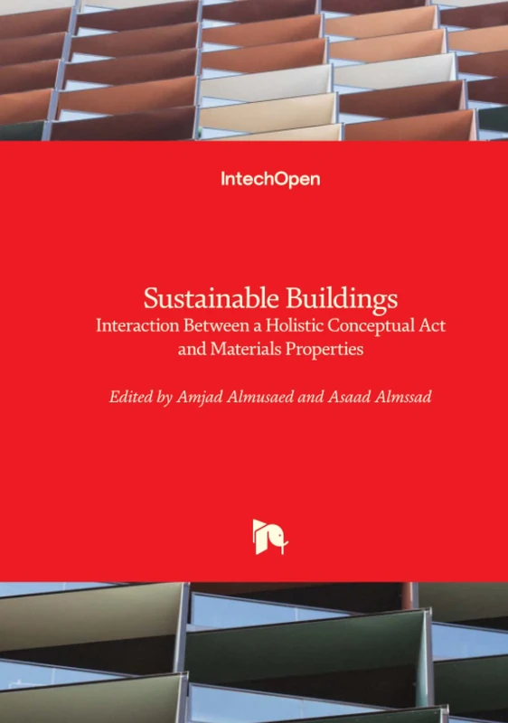 Sustainable Buildings - Interaction Between a Holistic Conceptual Act and Materials Properties