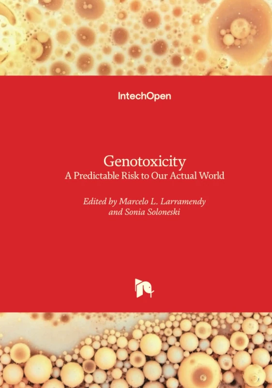 Genotoxicity - A Predictable Risk to Our Actual World