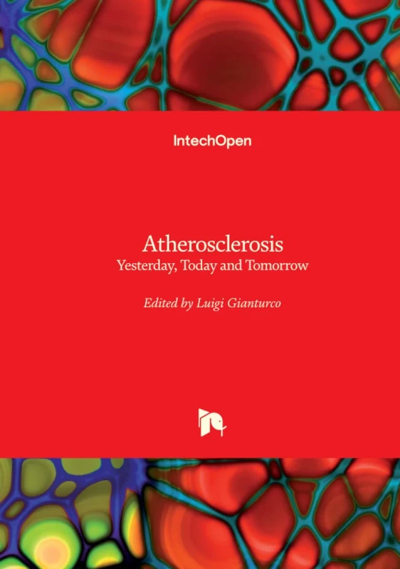 Atherosclerosis - Yesterday, Today and Tomorrow