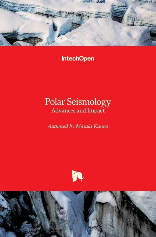 Polar Seismology: Advances and Impact