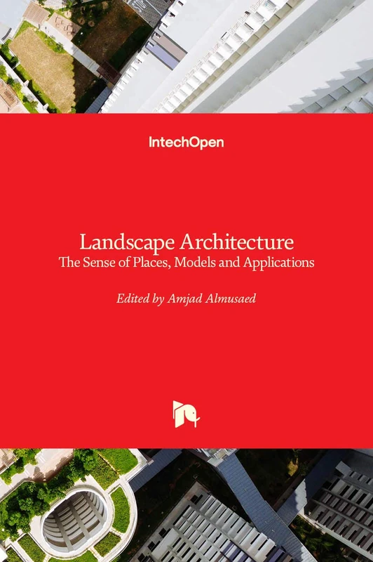 IntechOpen Landscape Architecture - The Sense of Places Book
