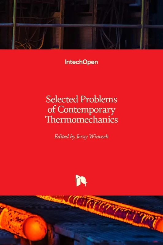 Selected Problems of Contemporary Thermomechanics