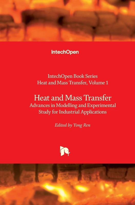 Heat and Mass Transfer: Advances in Modelling and Experimental Study for Industrial Applications: 1
